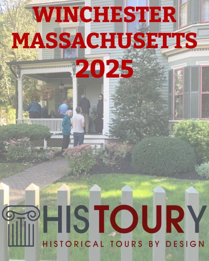People on a porch with text: 'Winchester Massachusetts 2025 Histoury Historical Tours by Design'.