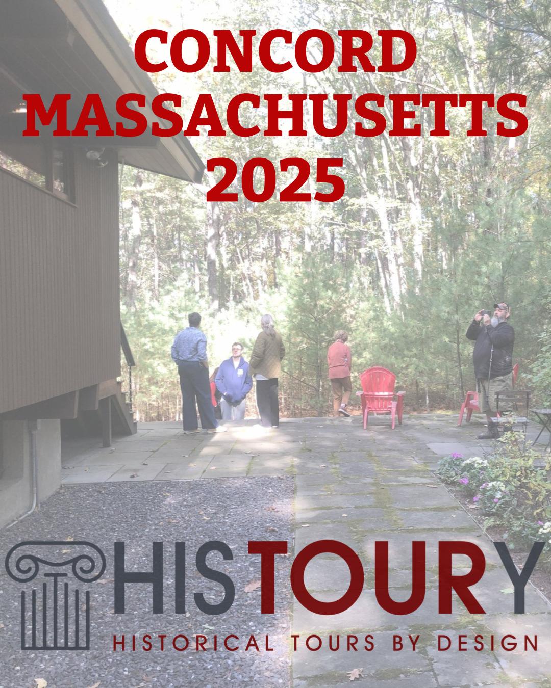 People on patio with text: 'Concord Massachusetts 2025, HistoUry, Historical Tours by Design'